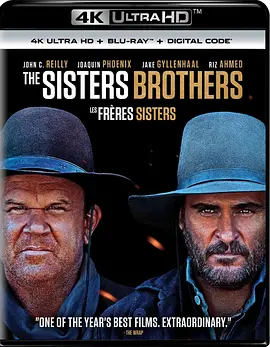 希斯特斯兄弟 4K The Sisters Brothers (2018) /台)/淘金杀手(港/ 姐妹兄弟 2160p.BluRay.REMUX.HEVC.DTS-HD.MA.5.1-FGT【75.51 GB】-4K视界