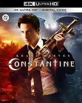 康斯坦丁 Constantine (2005) / 康斯坦汀：驱魔神探(台)/魔间行者(港) / 地狱神探 2160p.TrueHD.Atmos.7.1.DV.HEVC.REMUX-FraMeSToR【58.94GB】