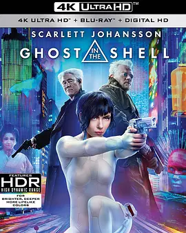 攻壳机动队 4K Ghost in the Shell (2017)/攻壳机动队真人版 2160p.BluRay.REMUX.HEVC.DTS-HD.MA.TrueHD.7.1.Atmos-FGT【56.0GB】 1080p.3D.BluRay.AVC.TrueHD.7.1.At-4K视界