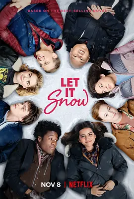 冬季浪漫故事 Let It Snow (2019) / 下雪吧/雪恋三部曲(台) / 大雪纷飞 2160p.NF.WEB-DL.x265.10bit.HDR.DDP5.1-ABBiE【8.07 GB】-4K视界