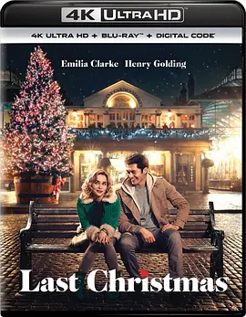 去年圣诞 Last Christmas (2019) / 旧年圣诞好恋嚟(港)/去年圣诞节(台) / 爱在圣诞 2160p.UHD.Blu-ray.HEVC.TrueHD7.1.Atmos【52.99GB】-4K视界