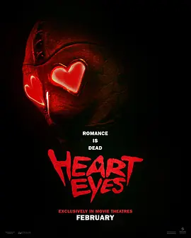 腥心眼 Heart Eyes (2025) / 心眼杀手/情人节大逃杀 2160p.WEB-DL.DDP5.1.Atmos.SDR.H265-AOC【10.94GB】