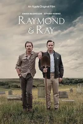 雷蒙德和雷  Raymond & Ray (2022)/Raymond and Ray 2160p.ATVP.WEB-DL.x265.10bit.HDR.DDP5.1.Atmos-CM【18.55 GB】-4K视界