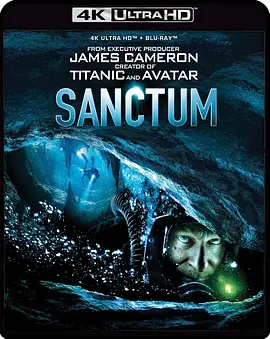 夺命深渊 Sanctum (2011) / 潜行深渊(港) / 圣地/3D惊天洞地(台) / 洞穴 / James Cameron's Sanctum 2160p.HEVC.DTS-HD.MA5.1【DIY简繁字幕+杜比视界】【71.77GB】